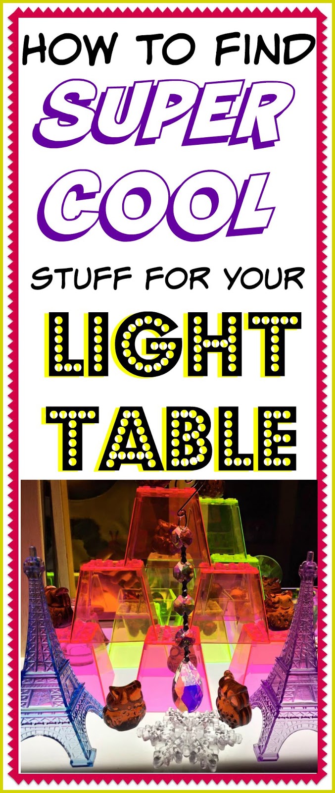 Homeschool and Light Tables: How to find SUPER COOL stuff for your